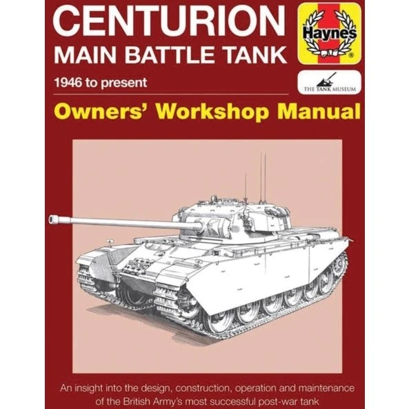 Centurion Main Battle Tank Manual - Simon Dunston