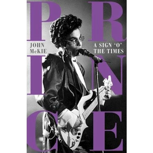 Prince: A Sign o' the Times - John McKie (Bog)