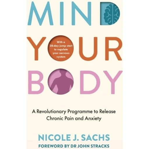 Mind Your Body - Nicole J. Sachs