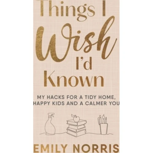 Things I Wish I'd Known - Emily Norris (Bog)