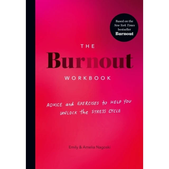 The Burnout Workbook af Emily & Amelia Nagoski