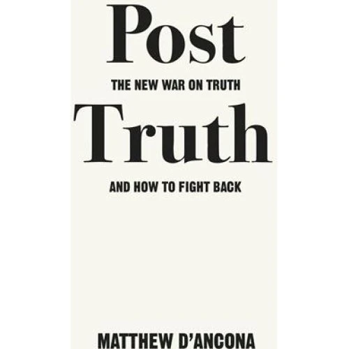 Post-Truth - Matthew d'Ancona - Bog
