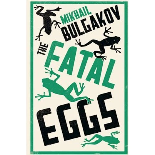 Mikhail Bulgakov: The Fatal Eggs (New Translation) - Bog