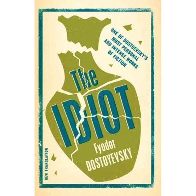The Idiot: Ny oversættelse af Fyodor Dostojevskij