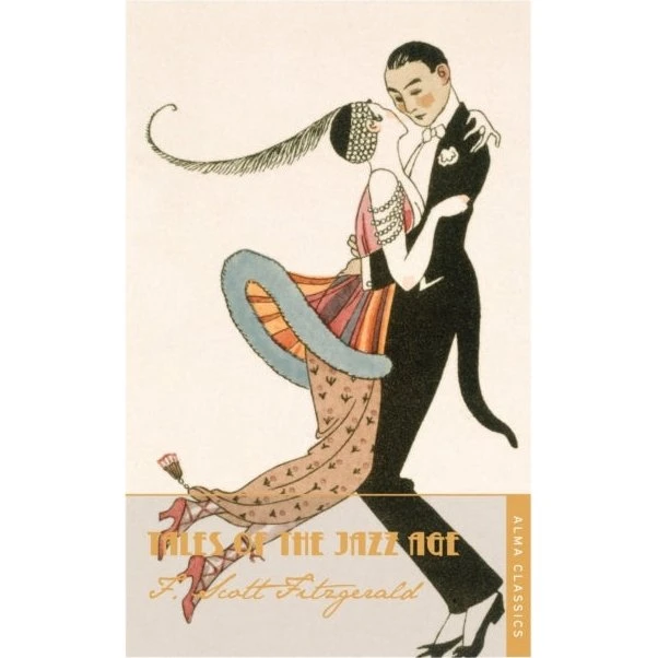 F. Scott Fitzgerald: Tales of the Jazz Age Deluxe Annotated Edition