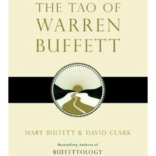 The Tao of Warren Buffett - Mary Buffett & David Clark (Bog)