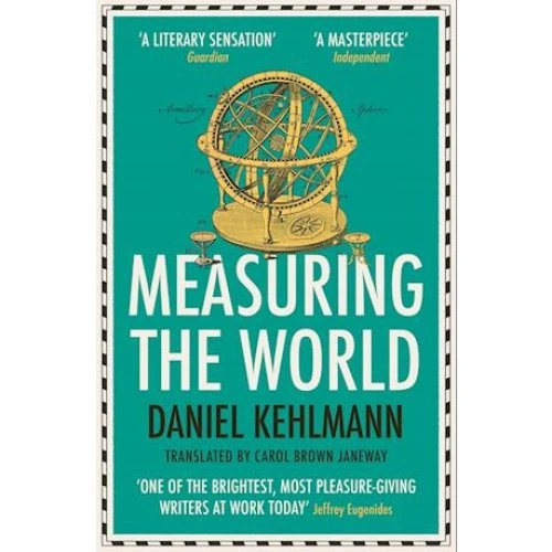 Daniel Kehlmann - Measuring the World - Bog
