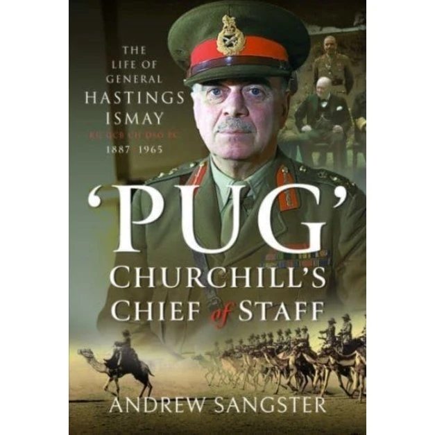 Pug: Churchill's Chief of Staff - Andrew Sangster