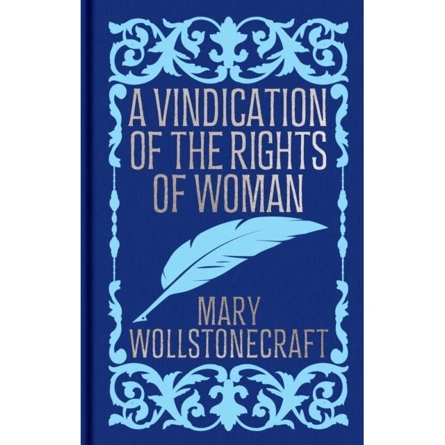 A Vindication of the Rights of Woman