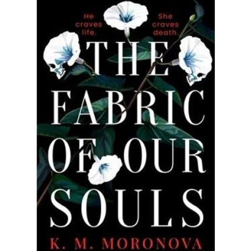 K. M. Moronova: 'The Fabric of Our Souls' - Bog