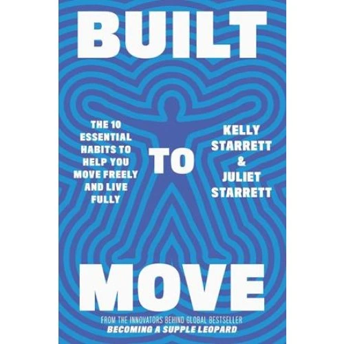 Built to Move - Kelly Starrett & Juliet Starrett (Bog)