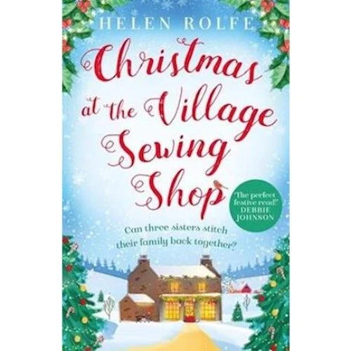 Helen Rolfe: Christmas at the Village Sewing Shop - Bog