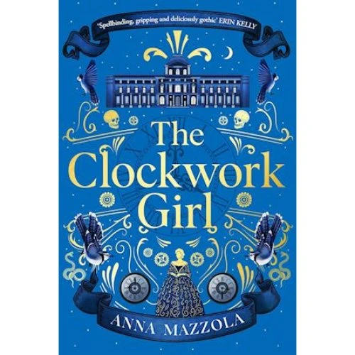 Anna Mazzola: The Clockwork Girl - Bog