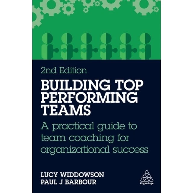 Building Top-Performing Teams af Lucy Widdowson & Paul J. Barbour