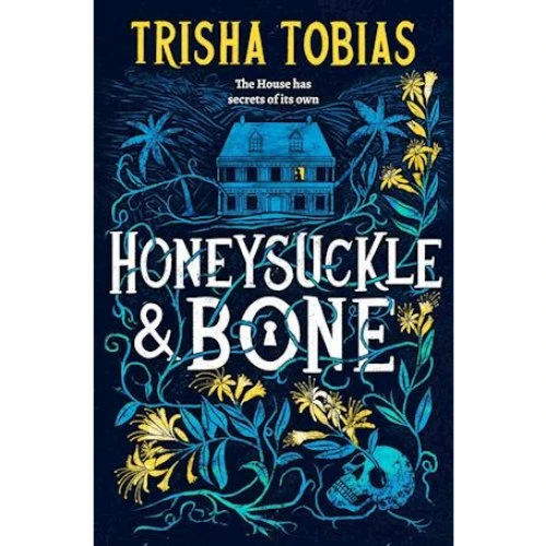Trisha Tobias: Honeysuckle and Bone (Bog)