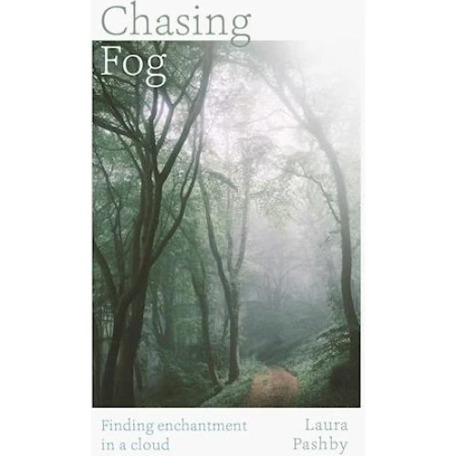 Laura Pashby - Chasing Fog - Bog