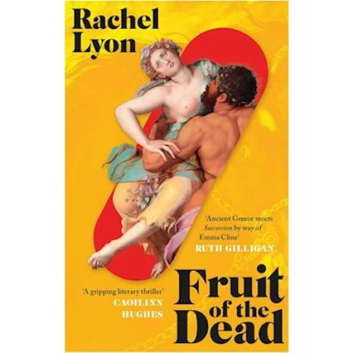 Fruit of the Dead - Rachel Lyon - Bog
