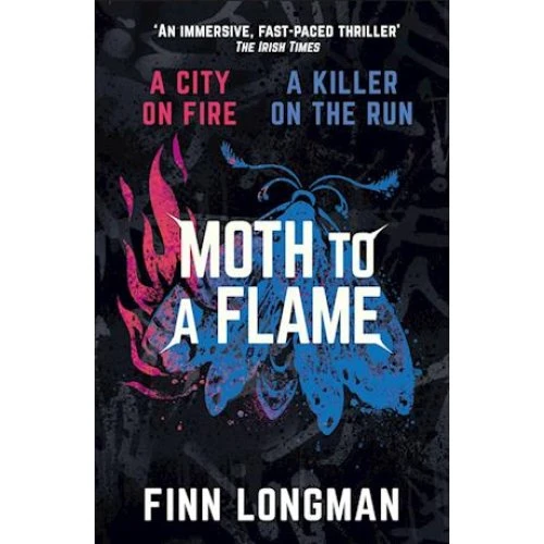 Finn Longman: Moth to a Flame - Bog