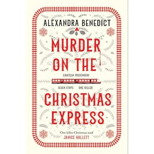 Alexandra Benedict: Murder On The Christmas Express - Bog