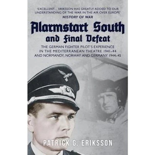 Alarmstart South and Final Defeat - Patrick G. Eriksson (Bog)