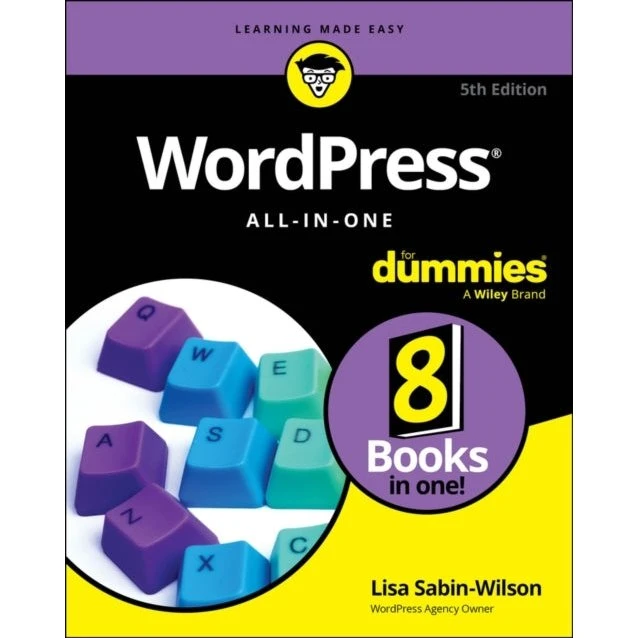 WordPress All-in-One For Dummies - Lisa Sabin-Wilson
