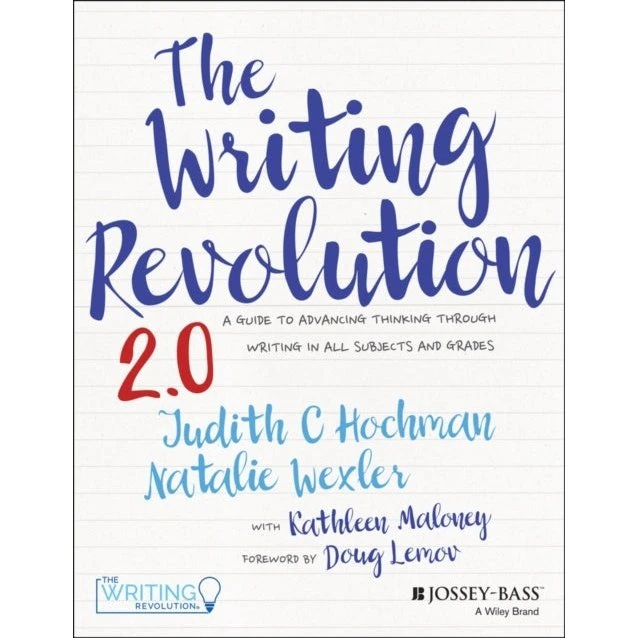 The Writing Revolution 2.0 - Natalie Wexler & Judith C. Hochman