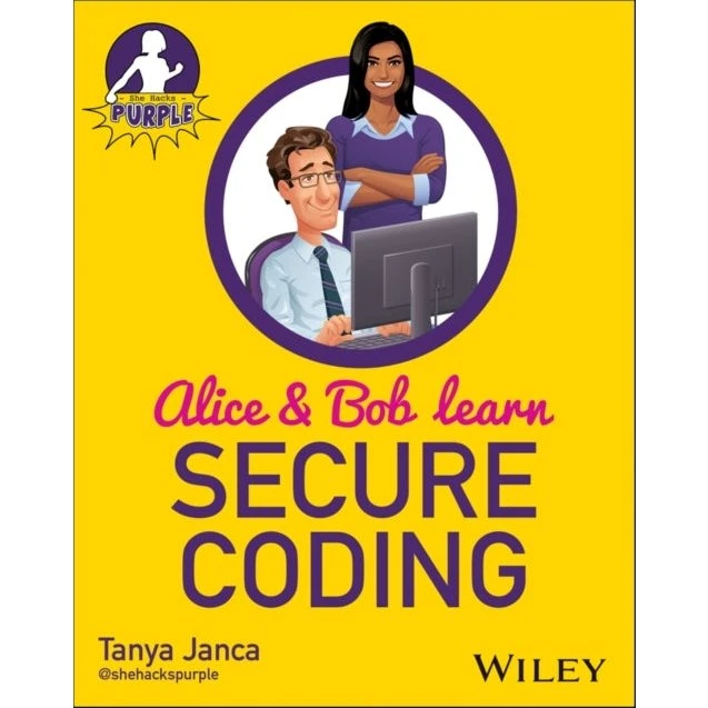 Alice and Bob Learn Secure Coding - Tanya Janca (Bog)