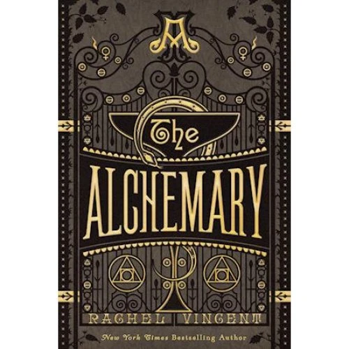 Rachel Vincent: The Alchemary - Bog