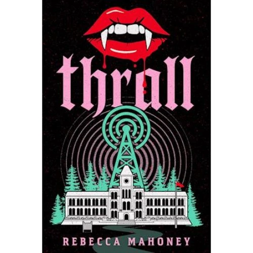 Rebecca Mahoney: Thrall - Bog