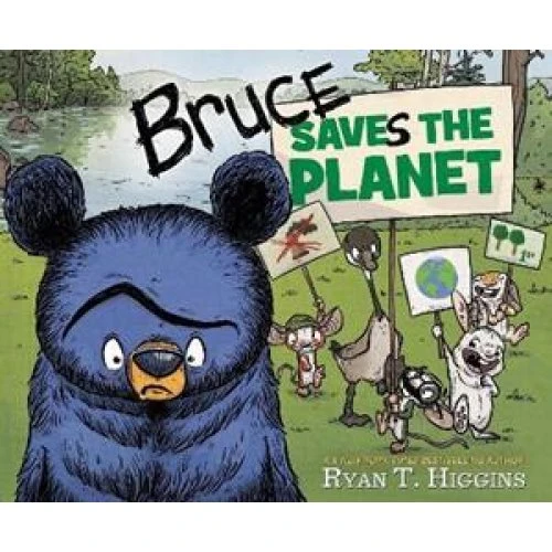 Ryan T. Higgins: Bruce Saves the Planet - Børnebog