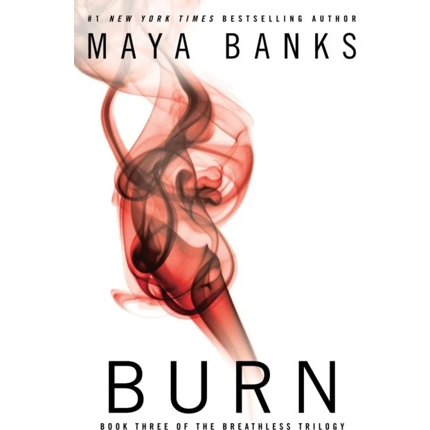 Maya Banks: Burn (Breathless Trilogy, bind 3)