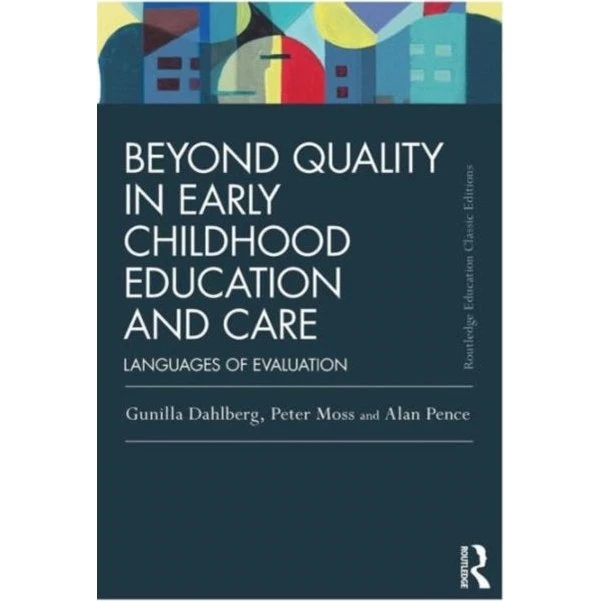 Beyond Quality in Early Childhood Education and Care