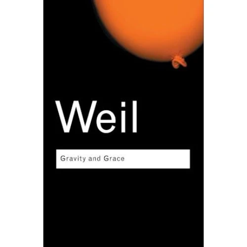 Gravity and Grace - Simone Weil & Gustave Thibon (Bog)