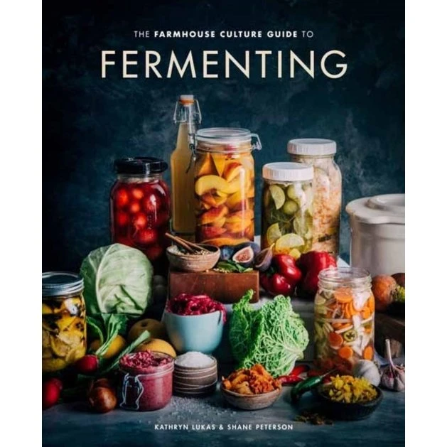The Farmhouse Culture Guide to Fermenting af Shane Peterson