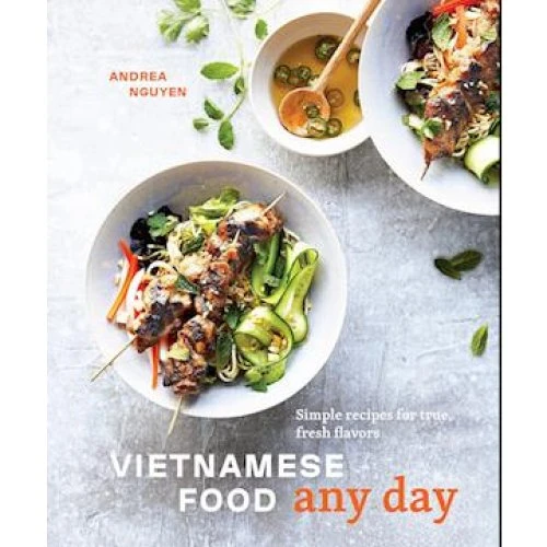 Andrea Nguyen - Vietnamese Food Any Day - Bog