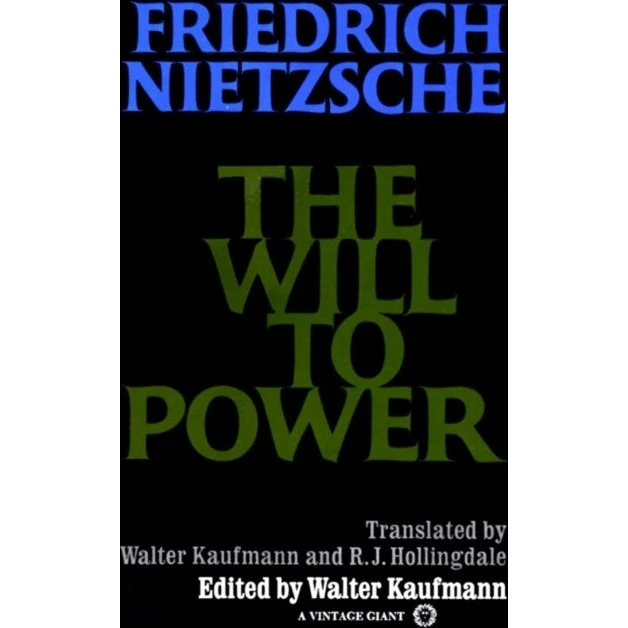 Nietzsche: The Will to Power