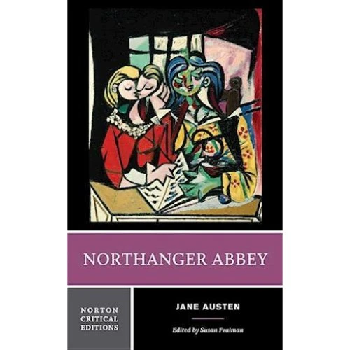 Jane Austen: Northanger Abbey - Norton Critical Edition