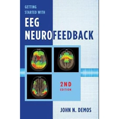 John N. Demos: Getting Started with EEG Neurofeedback - Bog