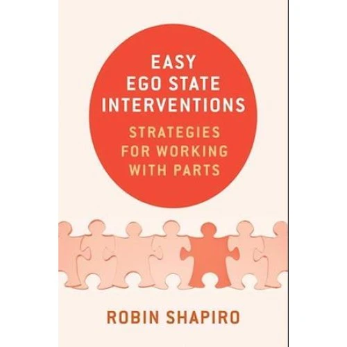 Robin Shapiro: Easy Ego State Interventions - Bog