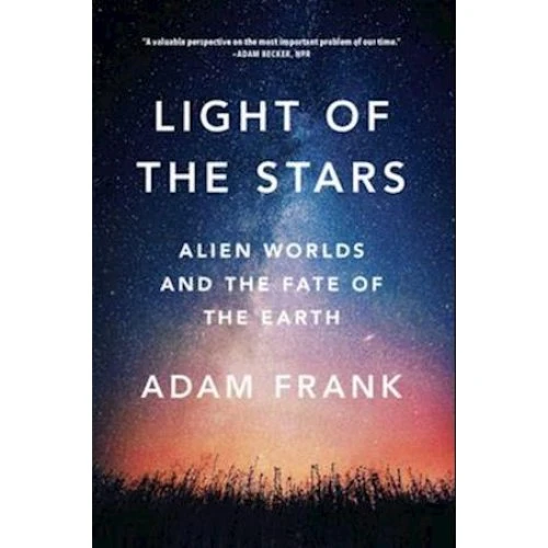 Adam Frank: Light of the Stars - Bog