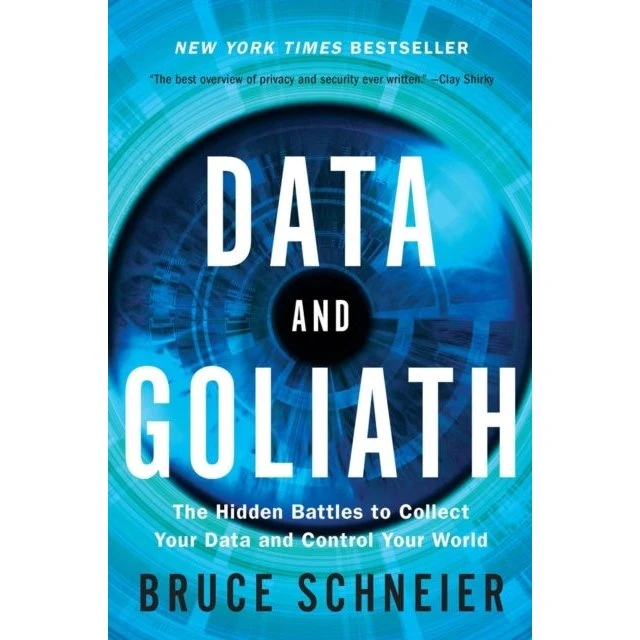 Data and Goliath - Bruce Schneier (Bog)