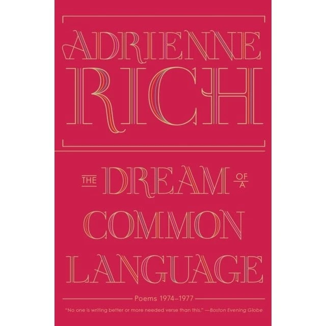 The Dream of a Common Language af Adrienne Rich