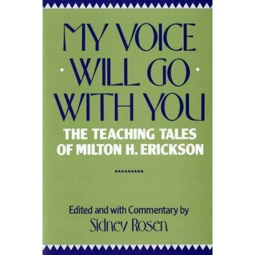 My Voice Will Go with You - Lynn Hoffman & Milton H. Erickson