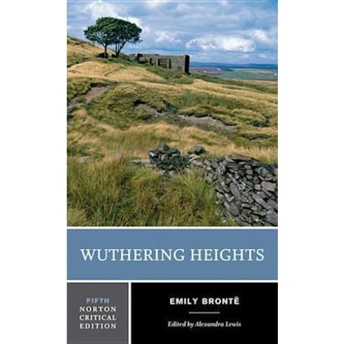 Emily Brontë: Wuthering Heights - Norton Critical Edition