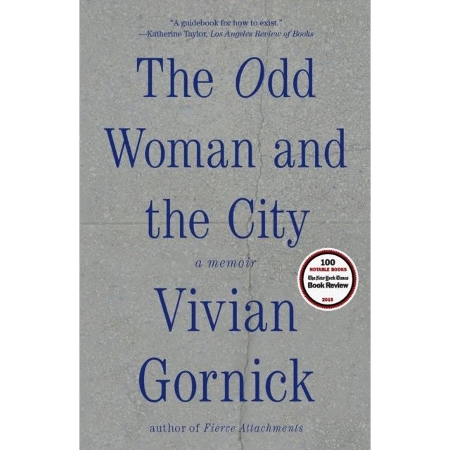 Vivian Gornick: The Odd Woman and the City