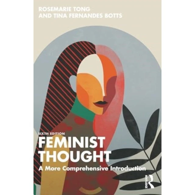 Feminist Thought: A More Comprehensive Introduction (6. udgave)