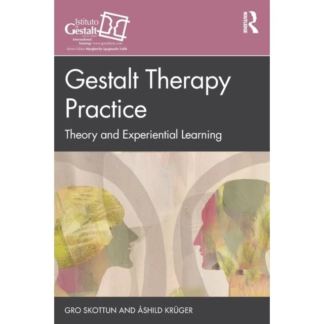Gestalt Therapy Practice - Gro Skottun & Åshild Krüger