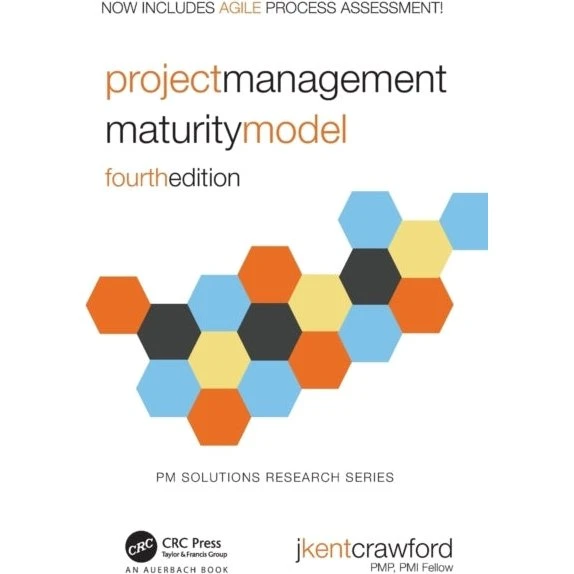Project Management Maturity Model af J. Kent Crawford