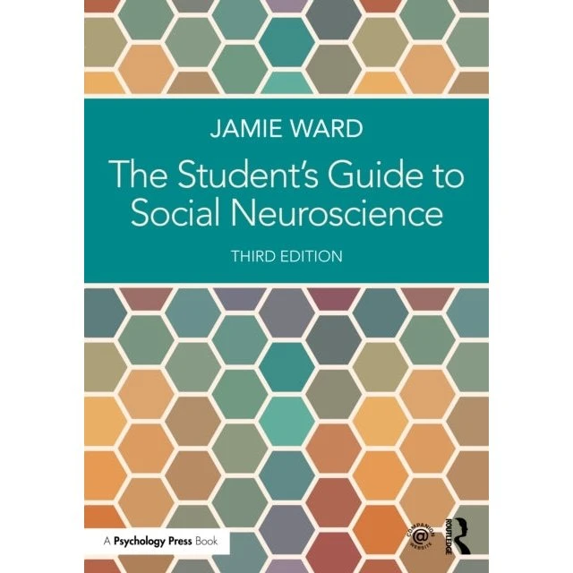 The Student's Guide to Social Neuroscience - Jamie Ward