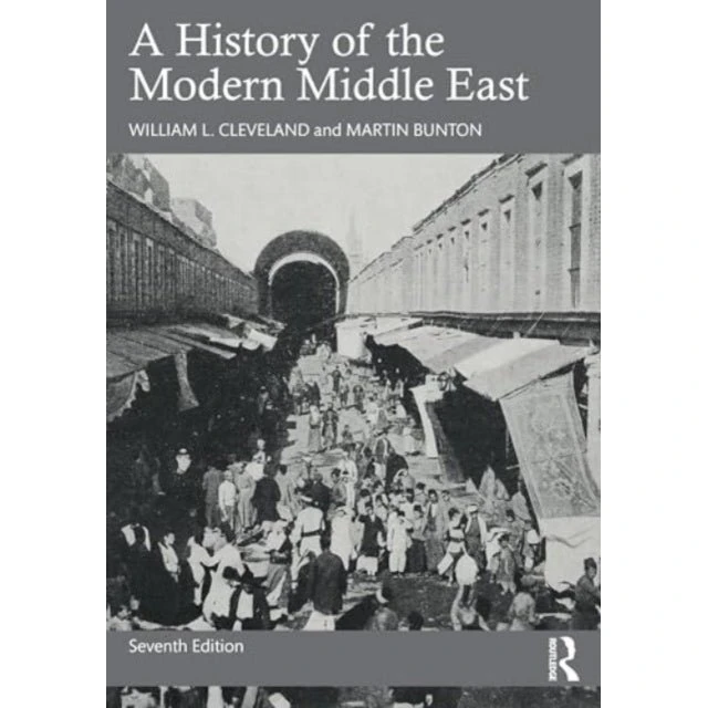 A History of the Modern Middle East - Martin Bunton & William L. Cleveland